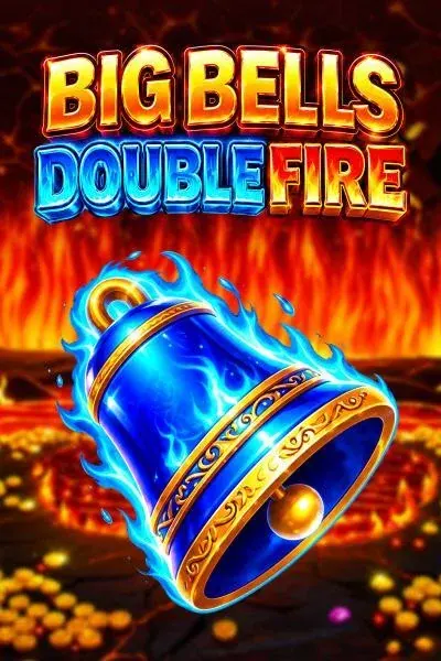 Betalice GR: Big Bells Double Fire (3x3)