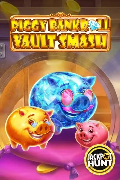 Piggy Bankroll: Vault Smash | Betalice GR